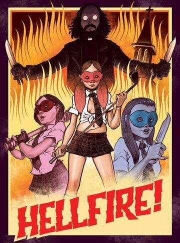 Hellfire! фильм (2019)