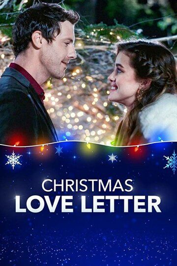 Любовное письмо на Рождество фильм (2019)