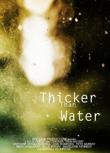 Thicker Than Water фильм (2018)