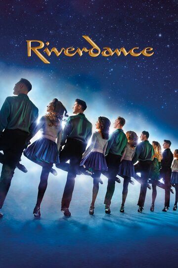 Riverdance фильм (2020)