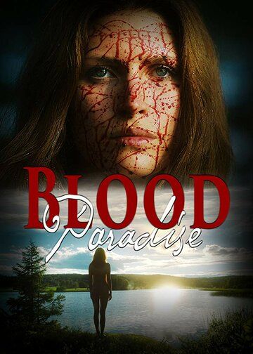 Blood Paradise фильм (2018)