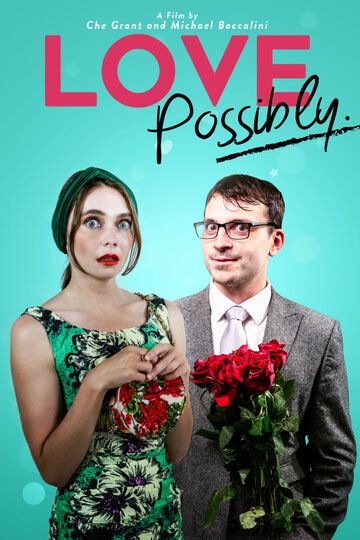 Love Possibly фильм (2018)
