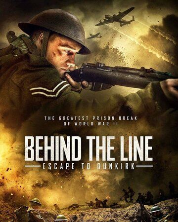 Behind the Line: Escape to Dunkirk фильм (2020)