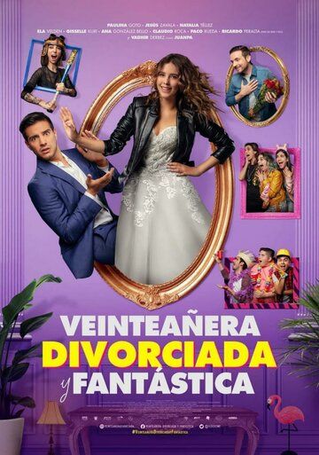 Veinteañera: Divorciada y Fantástica фильм (2020)