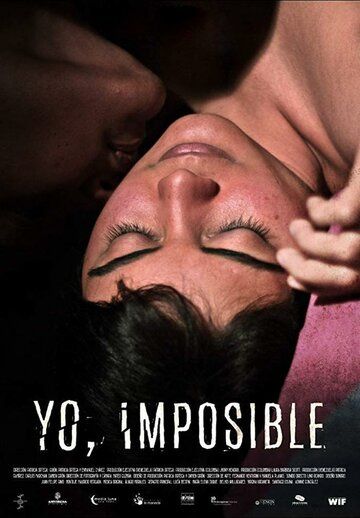 Yo Imposible фильм (2018)
