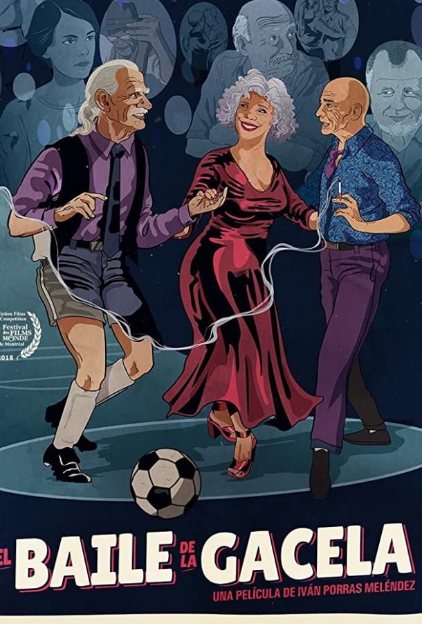 El Baile de la Gacela фильм (2018)
