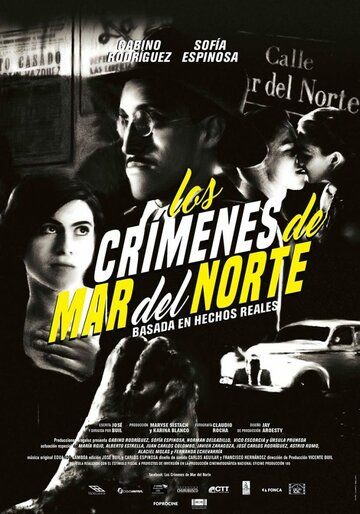 Преступления на улице Мар дель Норте фильм (2017)