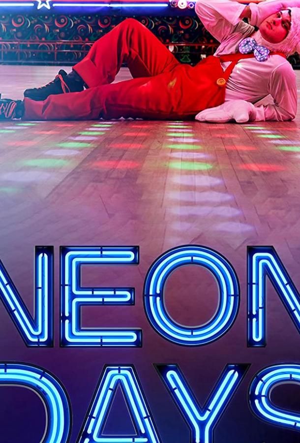 Neon Days фильм