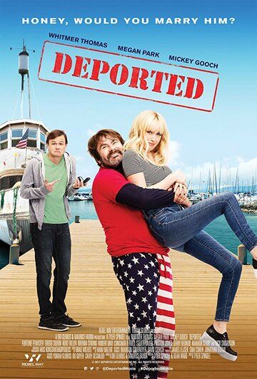 Deported фильм (2020)