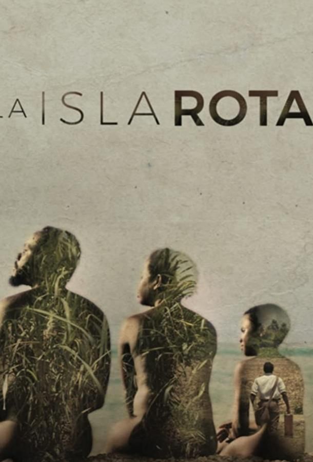 La isla rota фильм (2018)