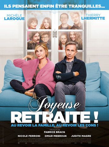 Joyeuse retraite! фильм (2019)