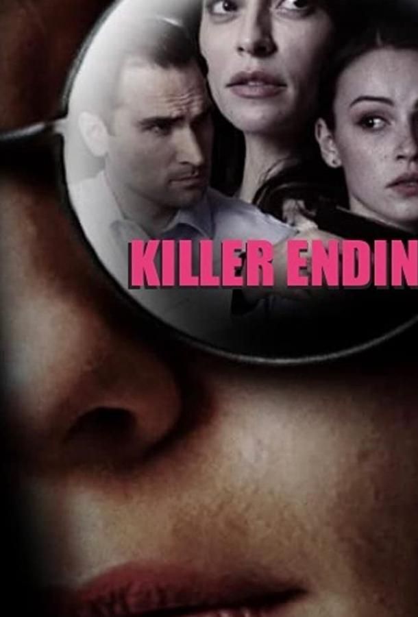 Killer Ending фильм (2018)