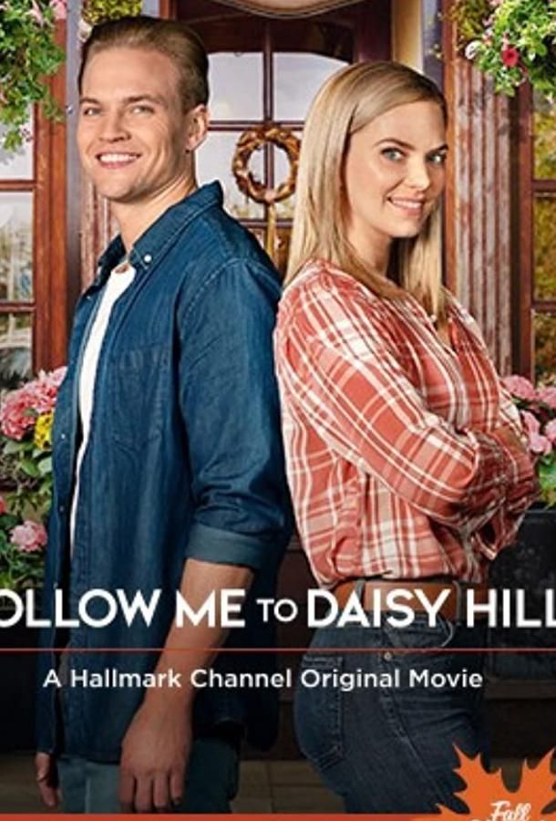 Follow Me to Daisy Hills фильм (2020)