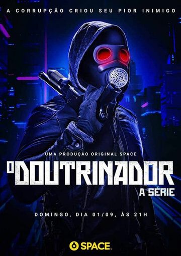 O Doutrinador: A Série сериал (2019)