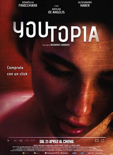 Youtopia фильм (2018)