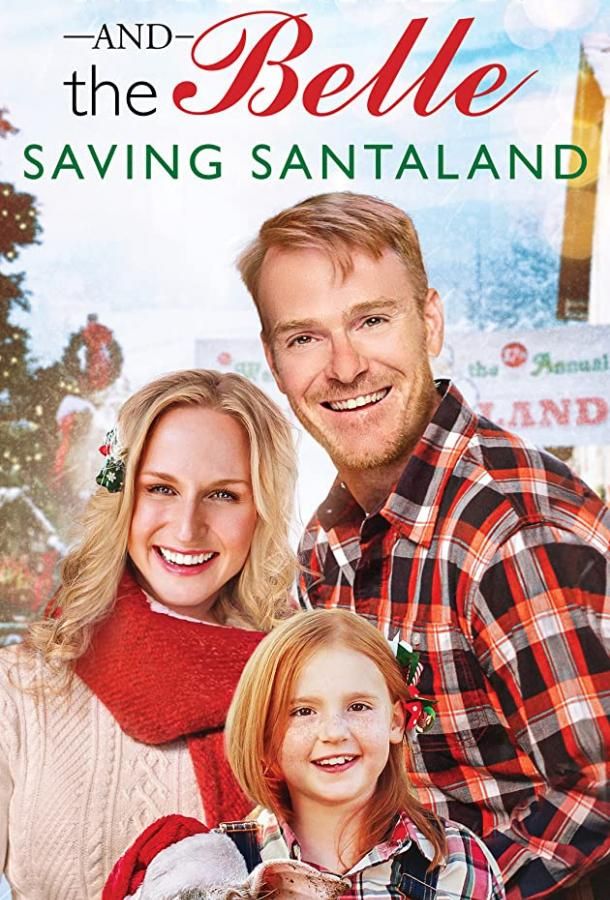 The Farmer and the Belle: Saving Santaland фильм (2020)
