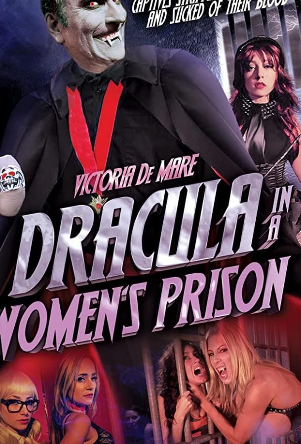 Dracula in a Women's Prison фильм (2017)