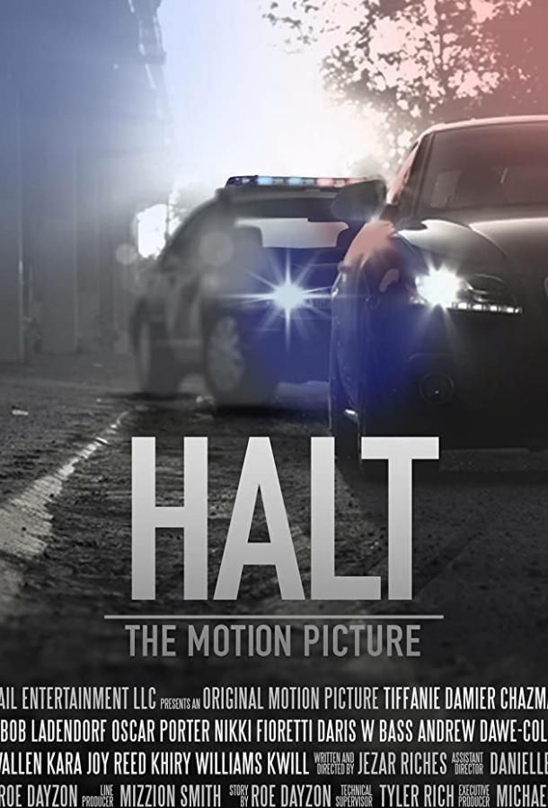 Halt: The Motion Picture фильм (2016)