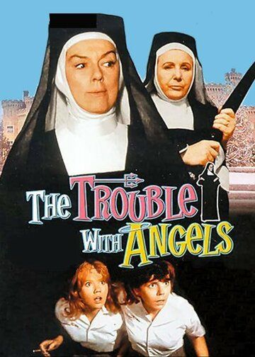 Неприятности с ангелами фильм (1966)