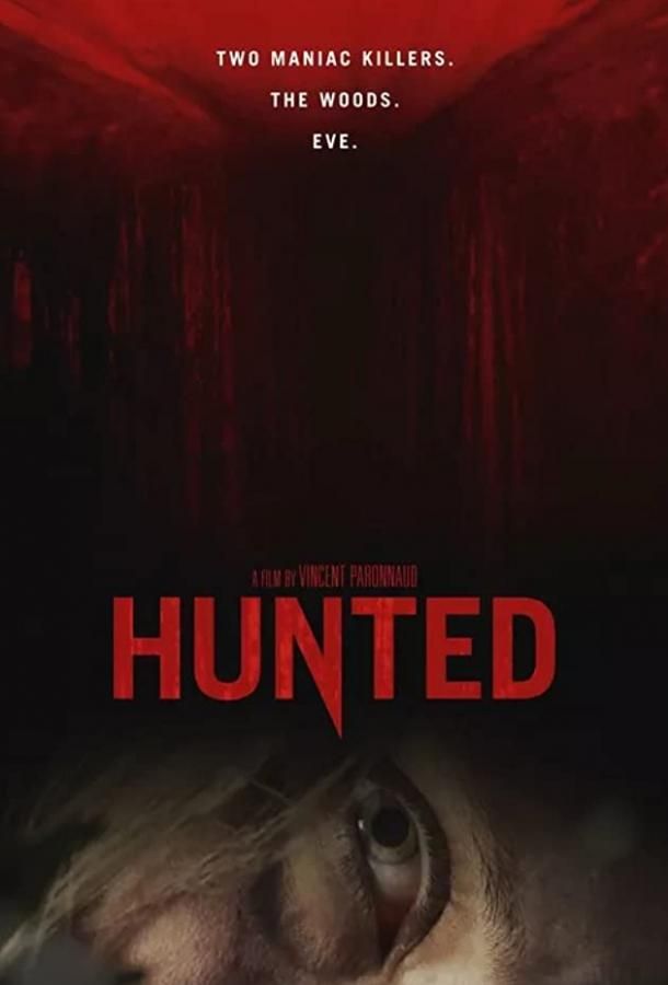 Hunted фильм (2020)