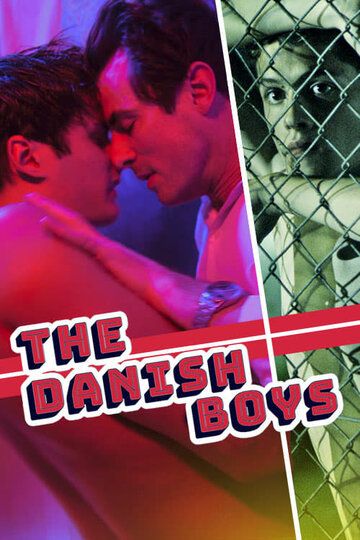 The Danish Boys фильм (2019)