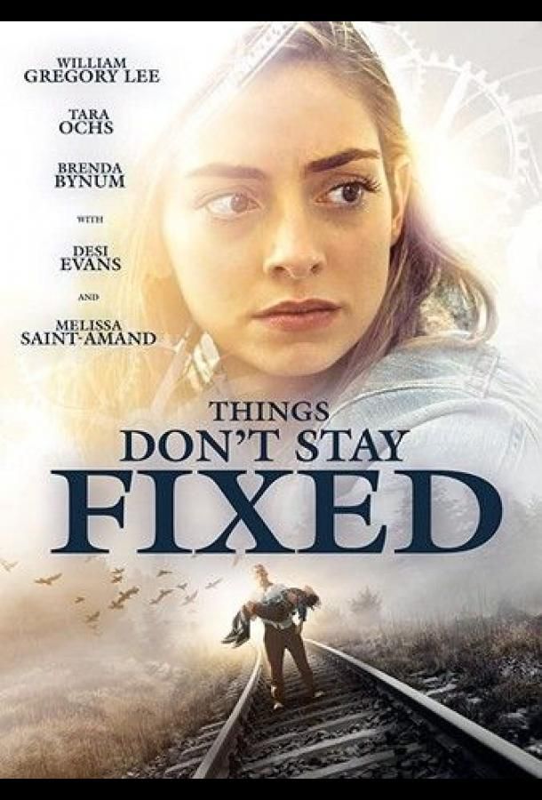 Things Don't Stay Fixed фильм