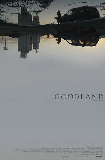 Goodland фильм (2017)