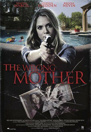 The Wrong Mother фильм (2017)