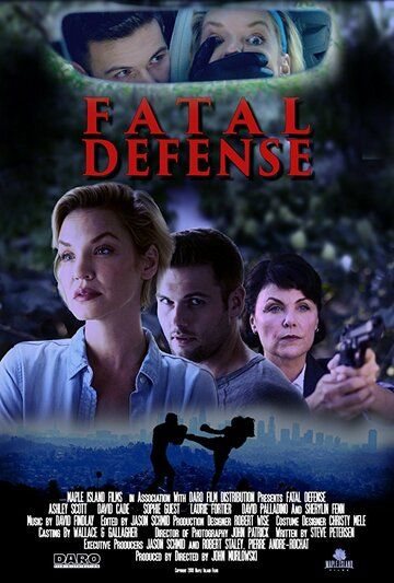 Fatal Defense фильм (2017)