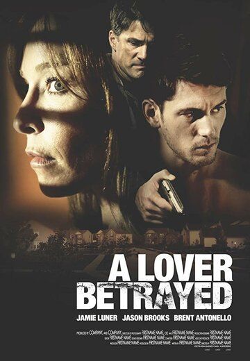 A Lover Betrayed фильм (2017)