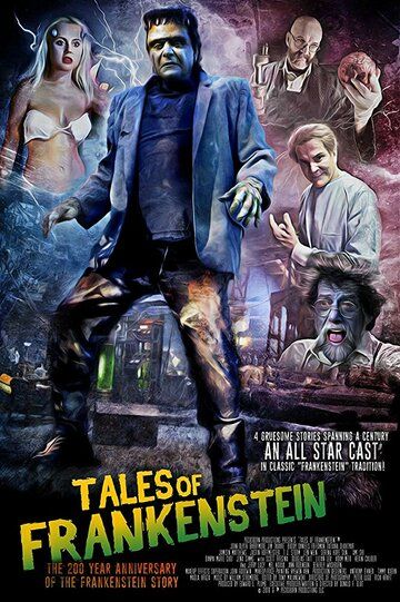 Tales of Frankenstein фильм (2018)
