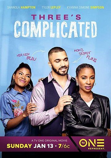 Three's Complicated фильм (2019)