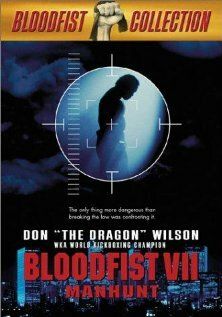 Кровавый кулак 7: Охота на человека фильм (1995)