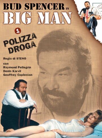 Big Man: Polizza droga фильм (1988)