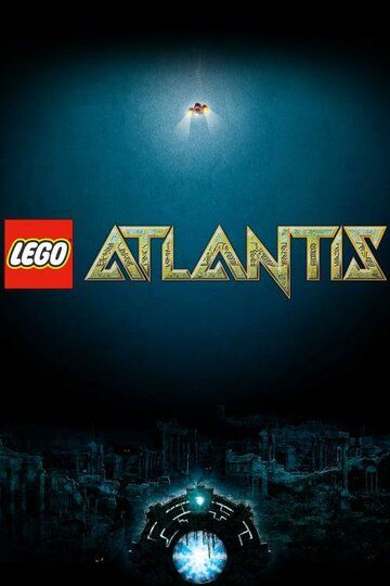 Лего Атлантида мультфильм (2010)