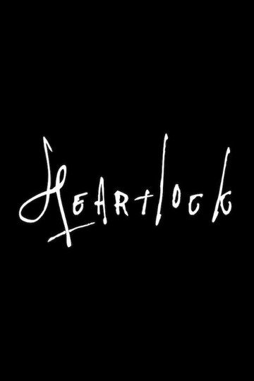 Heartlock фильм (2018)