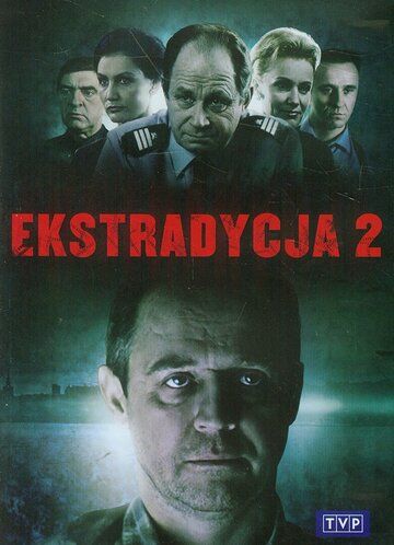 Экстрадиция 2 сериал (1997)