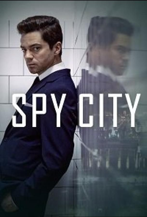 Spy City сериал (2020)