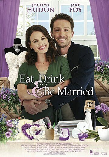 Eat, Drink & Be Married фильм (2019)