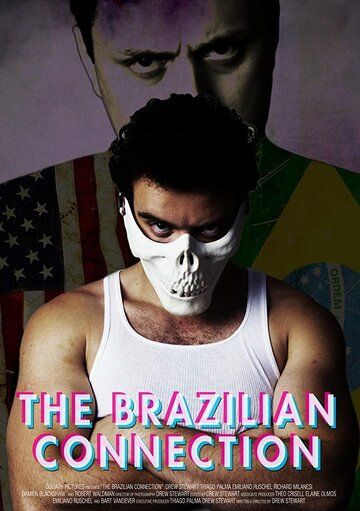 The Brazilian Connection фильм (2019)