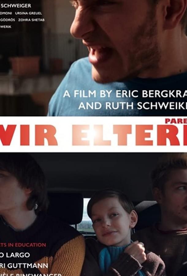 Parents - Wir Eltern фильм (2019)