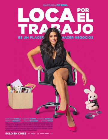 Loca Por El Trabajo фильм (2018)