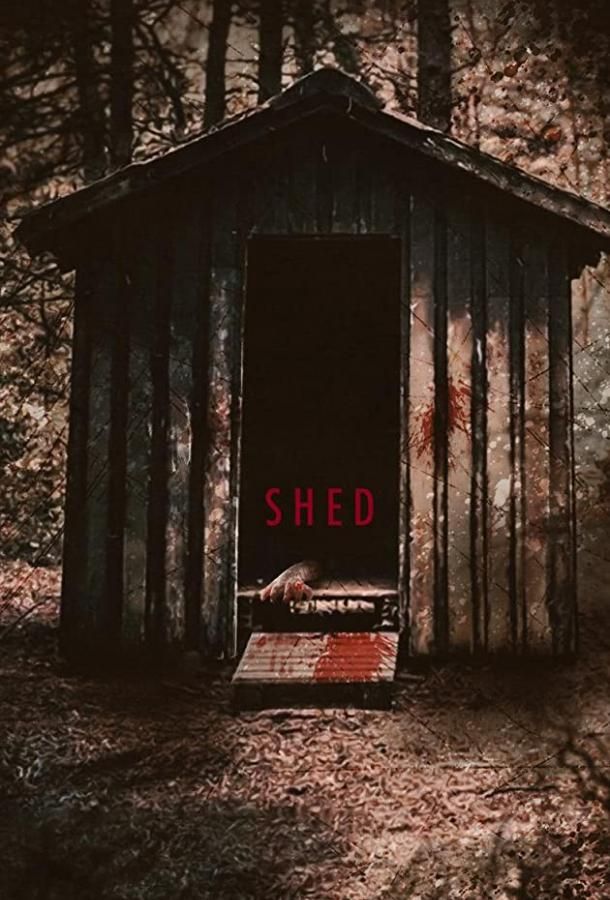 Shed фильм (2019)