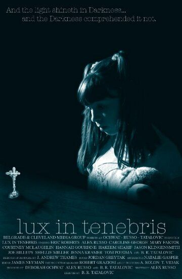 Lux in Tenebris фильм (2017)