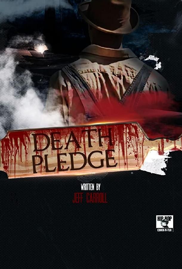The Death Pledge фильм (2019)
