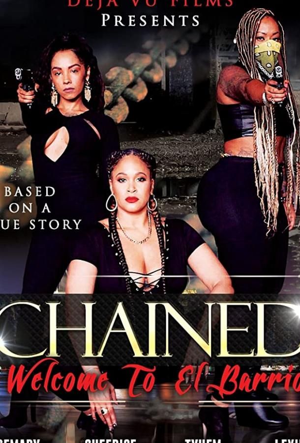 Chained the Movie фильм (2018)