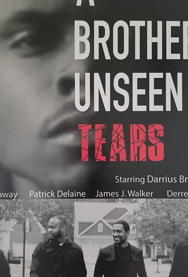 A Brother's Unseen Tears фильм (2019)