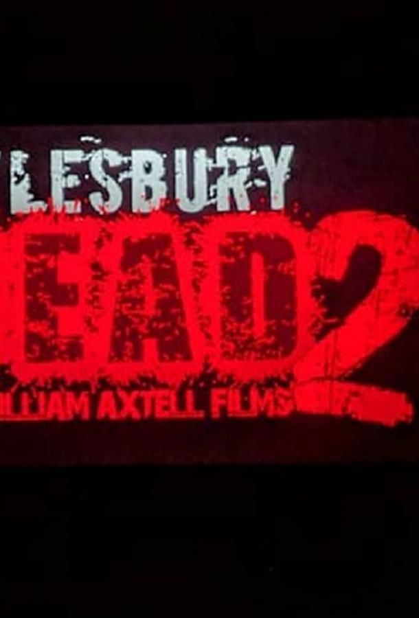 Aylesbury Dead 2 фильм