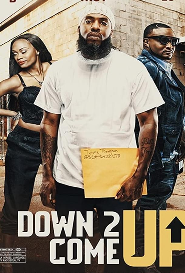 Down 2 Come Up фильм (2019)