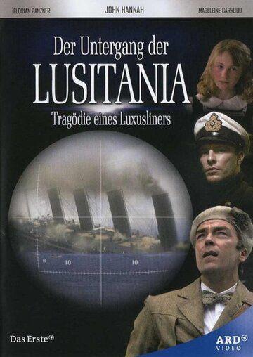 Лузитания: Убийство в Атлантике фильм (2007)